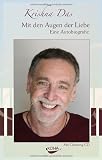 Mit den Augen der Liebe - Eine Autobiografie - Krishna Das