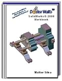 Doctor Walt's SolidWorks 2008 Workbook (Parts, Assemblies, Sheet Metal, & Associated Drawings)