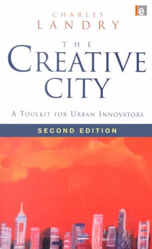 The Creative City: A Toolkit for Urban Innovators