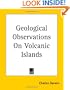 Geological Observations on Volcanic Islands