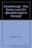 Breakthrough books. Red set C. The lost girl