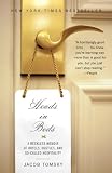 Heads in Beds: A Reckless Memoir of Hotels, Hustles, and So-Called Hospitality: Jacob Tomsky 9780307948342: Heads in Beds: A Reckless Memoir of Hotels, Hustles, and So-Called Hospitality