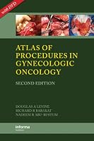 Atlas of Procedures in Gynecologic Oncology, Second Edition: 2nd Edition