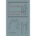 The Encyclopedia of Genuine Stage Hypnotism: For Magicians Only