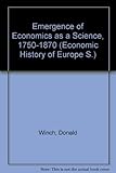 The emergence of economics as a science, 1750-1870