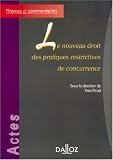 Revue Dalloz-Sirey  / Le nouveau droit des pratiques restrictives de concurrence