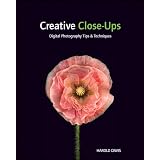 Creative Close-Ups: Digital Photography Tips and Techniques