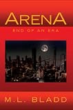 ARENA: END OF AN ERA