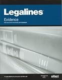 Legalines on Evidence, 5th--Keyed to Mueller (Legalines)