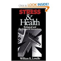 Stress & Health: Biological and Psychological Interactions (Behavioral Medicine and Health Psychology)