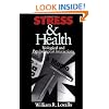 Stress & Health: Biological and Psychological Interactions (Behavioral Medicine and Health Psychology)