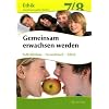 Ethik Sekundarstufen I und II: Ethik 7 / 8. Lehrbuch. Gemeinsam erwachsen werden. Lehrbuch. Berlin