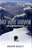 No Way Down: Life and Death on K2
