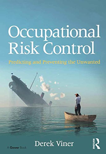 Occupational Risk Control: Predicting and Preventing the Unwanted