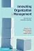 Innovating Organization and Management: New Sources of Competitive Advantage