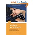 Vom Baby zum Kleinkind: Entwicklungstagebuch zur Beobachtung und Begleitung in den ersten Jahren