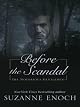 Before the Scandal: The Notorious Gentlemen