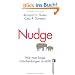 Nudge: Wie man kluge Entscheidungen anst��t