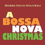 A Bossa Nova Christmas