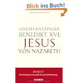 Jesus von Nazareth: Band II: Vom Einzug in Jerusalem bis zur Auferstehung