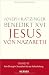 Jesus von Nazareth: Band II: Vom Einzug in Jerusalem bis zur Auferstehung