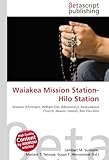 Waiakea Mission Station-Hilo Station-