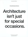 Architecture Isnt Just for Special Occasions: Koning Eizenberg Architecture