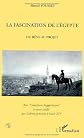 La fascination de l'Egypte: Du reve au projet (French Edition)