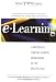 E-Learning: Strategies for Delivering Knowledge in the Digital Age