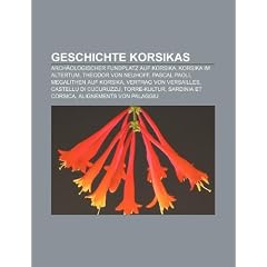 Geschichte Korsikas: Arch�ologischer Fundplatz auf Korsika, Korsika im Altertum, Theodor von Neuhoff, Pascal Paoli, Megalithen auf Korsika, Vertrag ... Sardinia et Corsica, Alignements von Palaggiu