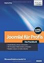 Joomla! f&uuml;r Profis: Das Praxisbuch - Joomla!-Websites aufsetzen und erweitern, Die 50 h&auml;ufigsten Fehler verstehen und beheben, Templates anpassen und selbst entwerfen