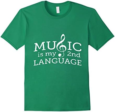 Men's Music Is My Second Language Musician T-Shirt 3XL Kelly Green