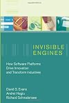 Invisible Engines: How Software Platforms Drive Innovation and Transform Industries
