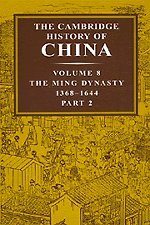 The Cambridge History of China, Volume 8, Part 2: The Ming Dynasty, 1368-1644