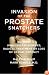 Invasion of the Prostate Snatchers: No More Unnecessary Biopsies, Radical Treatment or Loss of Sexual Potency