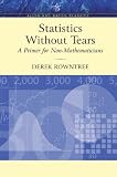 Statistics without Tears: A Primer for Non-Mathematicians (Allyn and Bacon Classics Edition)