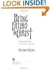 Being Latino in Christ: Finding Wholeness in Your Ethnic Identity