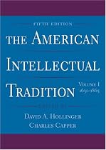 The American Intellectual Tradition: Volume I: 1630-1865: 1630-1865 v. 1