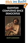 Quantum Computing since Democritus