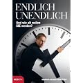Endlich Unendlich: Und wie alt wollen Sie werden?