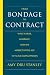 From Bondage to Contract: Wage Labor, Marriage, and the Market in the Age of Slave Emancipation