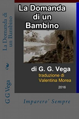 La domanda di un bambino - Racconti brevi dal Paraguay (Italian Edition)
