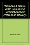 Women's leisure, what leisure?