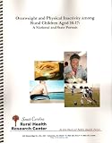 Overweight and Physical Inactivity among Rural Children Aged 10-17: A National and State Portrait