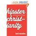 Hipster Christianity: When Church and Cool Collide