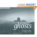 Ghosts: Spooky Stories and Eerie Encounters from the National Trust