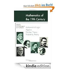 Mathematics of the 19th Century: Vol. I: Mathematical Logic - Algebra - Number Theory - Probability Theory: Mathematical Logic, Algebra, Number Theory, Probab