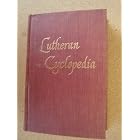 Click here to buy LUTHERAN CYCLOPEDIA by  Erwin L. Lueker .