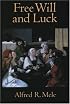 Free Will and Luck