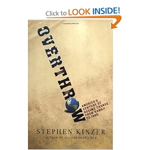 Overthrow - Stephen Kinzer